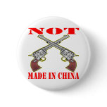 Pistols NOT Made In China buttons