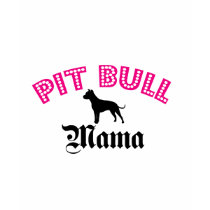 Pit Bull Mama