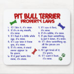 PIT BULL TERRIER Property Laws 2 mousepads