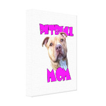 Pitbull Mom Canvas Print