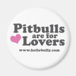 Pitbulls are for Lovers Magnet - Pink and Grey