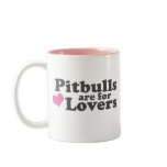 Pitbulls are for Lovers Mug