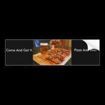 Pizza And Beer bumper stickers