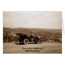 Placerville, California 1908 Road Trip - Card