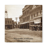 Placerville, California 1908 Road Trip - Magnet