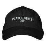 Plain Clothes Cop embroidered hats