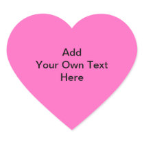 Plain Hot Pink with black text. Custom Heart Sticker