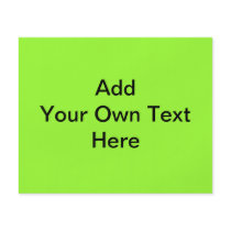 Plain Lime Green with black text. Custom Full Color Flyer