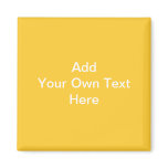 Plain Yellow with white text. Custom