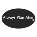 Plan Ahead Stickers