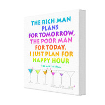 PLAN FOR HAPPY HOUR Martini Zen Gallery Wrapped Ca Canvas Prints
