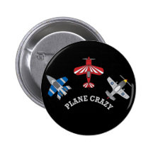 Plane Crazy Pinback Button