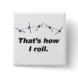 Plane How I Roll Buttons