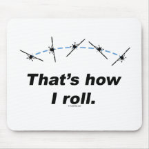 Plane How I Roll Mousemat