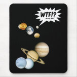 Planet Pluto WTF!? Mousepad