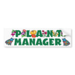 Plant Manager bumper stickers