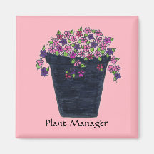 Plant Manager magnet