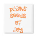 plant seeds of joy magnets