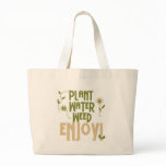 Plant Water Weed Enjoy bags