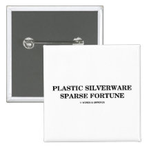 Plastic Silverware Sparse Fortune (Oxymorons) Buttons