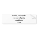 Plato Quote 1a bumper stickers