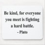 Plato Quote 1a Mousepad