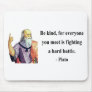 Plato Quote 1b Mouse Pad