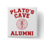 Plato's Cave Alumni Button