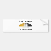 Play Chess For Camaraderie (Reflective Chess Set) Bumper Sticker