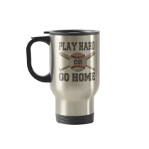 Play Hard or Go Home Mug