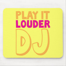PLAY it LOUDER DJ! Mousepads