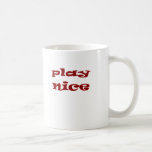Play Nice Design Coffee Mugs