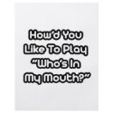 Play Who's In My Mouth? flyers