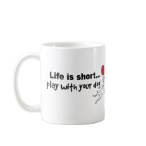Play with Your Dog Coffee Mug