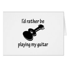 Playing My Guitar Greeting Card