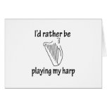Playing My Harp Card