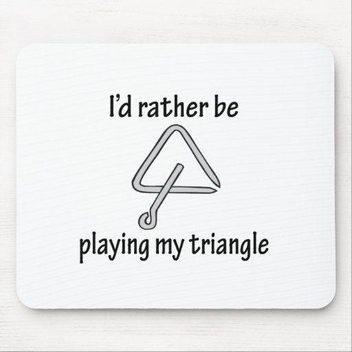 Playing My Triangle Mouse Pad