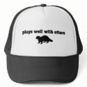 Plays Well With Otters hats
