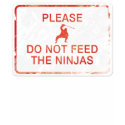 Please Do Not Feed The Ninjas t-shirts