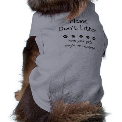 Please Dont Litter Dog Tee Shirt by ppprincess1