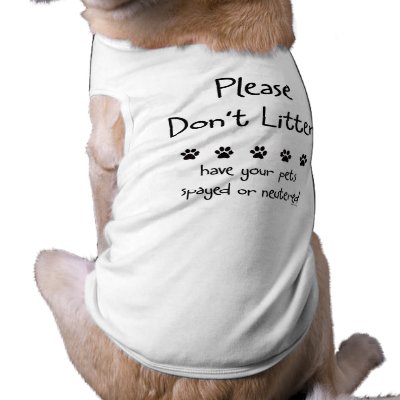 Please Dont Litter Doggie Tee by ppprincess1