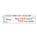 Please Help Keep Our Environment Clean... bumper stickers