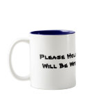 Please Hold!  A Brain Cell Will Be With You Sho... mugs