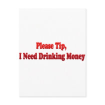 Please Tip, I Need Drinking Money Postcard