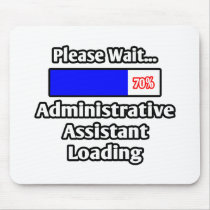 Please Wait...Administrative Assistant Loading