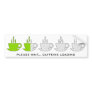 Please Wait... Caffeine Loading Bumper Sticker