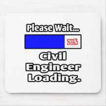 Please Wait...Civil Engineer Loading Mousemat