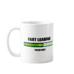 Please Wait Fart Now Loading novelty mugs