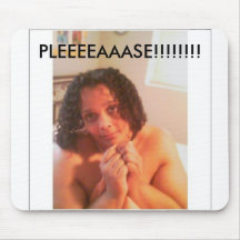 PLEEEEAAASE!!!!!!!! MOUSE PAD