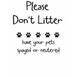 Plese Don't Litter 2 t-shirts